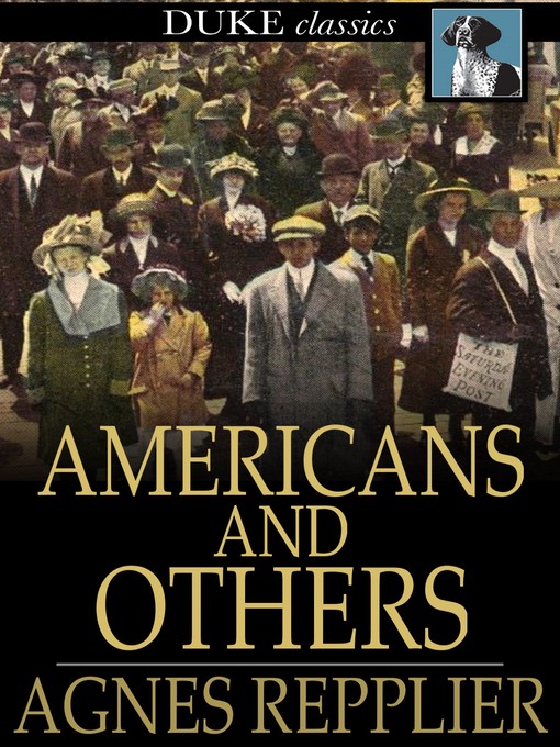 Title details for Americans and Others by Agnes Repplier - Wait list